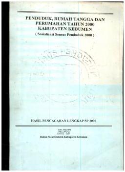 Penduduk, Rumah Tangga Dan Perumahan Tahun 2000 Kabupaten Kebumen (Sosialisasi Sensus Penduduk 2000)