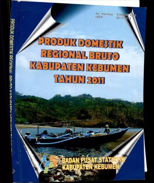 Produk Domestik Regional Bruto Kabupaten Kebumen 2011