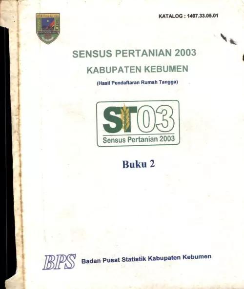 2003 Agricultural Census of Kebumen Regency (Household Registration Results) Book 2