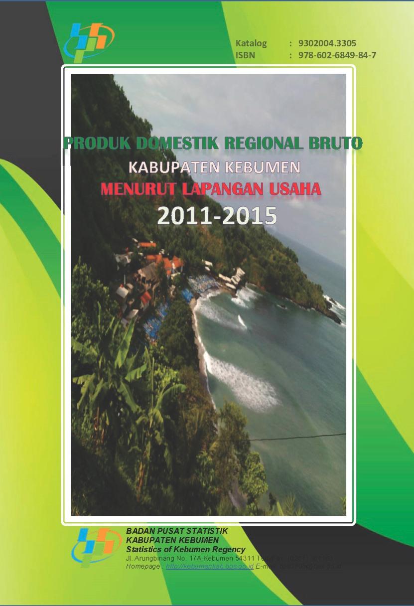 Produk Domestik Regional Bruto Kabupaten Kebumen Menurut Lapangan Usaha 2011-2015