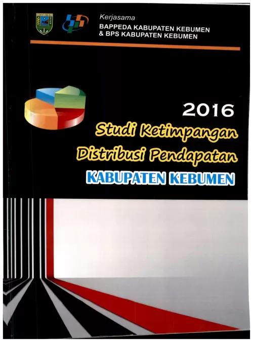 Inequality Study of Income Distribution of Kebumen Regency 2016