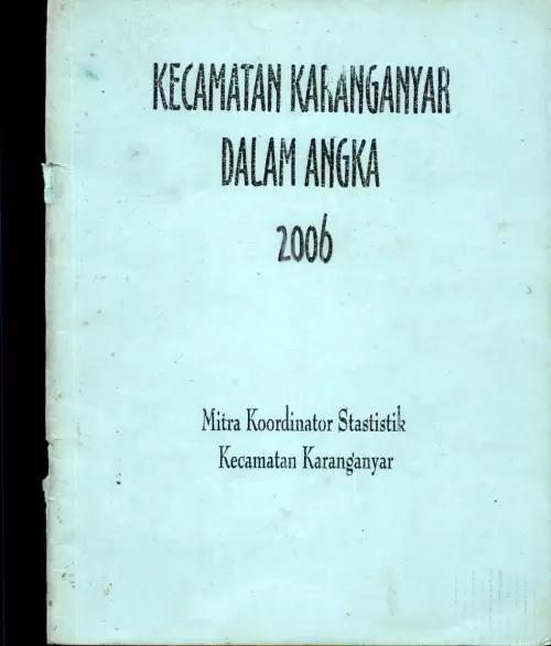 Kecamatan Karanganyar Dalam Angka 2006