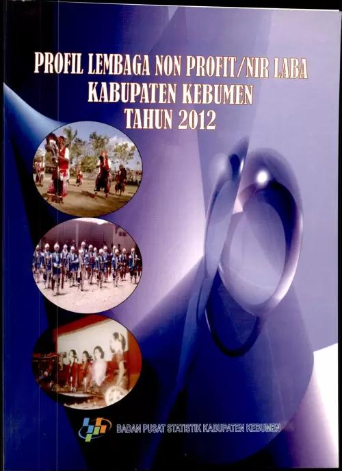 Profil Lembaga Non Profit/Nir Laba Kabupaten Kebumen 2012