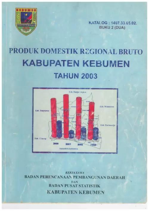 Produk Domestik Bruto Kabupaten Kebumen Tahun 2003 (Buku 2)