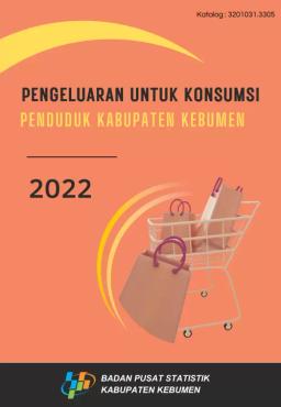 Pengeluaran Untuk Konsumsi Penduduk Kabupaten Kebumen 2022